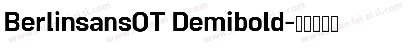 BerlinsansOT Demibold字体转换